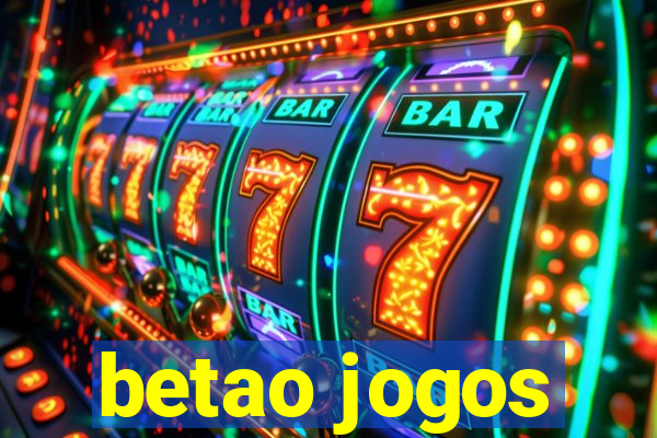 betao jogos